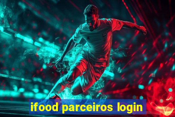 ifood parceiros login